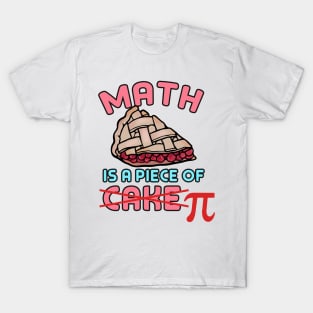 Math is a piece of Pi T-Shirt